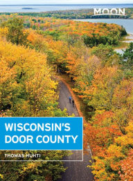 Title: Moon Wisconsin's Door County, Author: Thomas Huhti