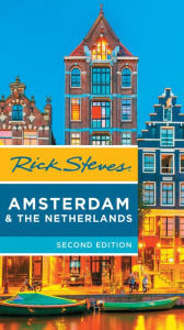 Title: Rick Steves Amsterdam & the Netherlands, Author: Rick Steves