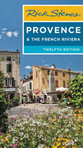 Title: Rick Steves Provence & the French Riviera, Author: Rick Steves