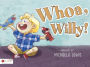 Whoa, Willy!