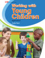 Working with Young Children / Edition 8