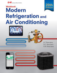 Title: Modern Refrigeration and Air Conditioning Workbook / Edition 20, Author: Alfred F. Bracciano