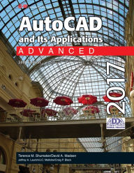 Title: AutoCAD and Its Applications Advanced 2017 / Edition 24, Author: Terence M. Shumaker
