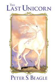 Title: The Last Unicorn, Author: Peter S. Beagle