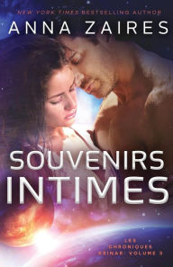 Title: Souvenirs Intimes: Les Chroniques Krinar: Volume 3, Author: Anna Zaires