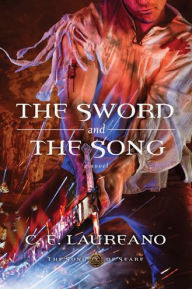 Title: The Sword and the Song, Author: C. E. Laureano