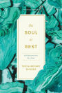 The Soul at Rest: A 40-Day Journey into a Life of Prayer