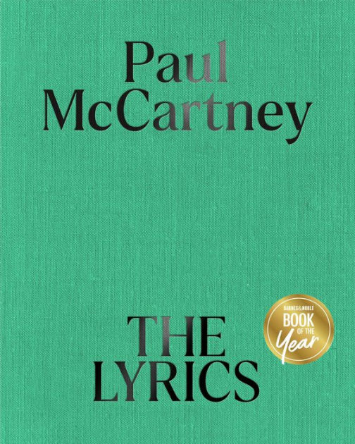 The Lyrics: 1956 to the Present by Paul McCartney, Hardcover