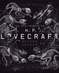 Title: The New Annotated H.P. Lovecraft: Beyond Arkham, Author: H. P. Lovecraft