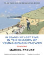 In Search of Lost Time: In the Shadow of Young Girls in Flower