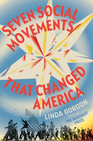 Title: Seven Social Movements That Changed America, Author: Linda Gordon