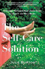 The Self-Care Solution: A Modern Mother's Must-Have Guide to Health and Well-Being
