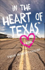 In the Heart of Texas: A Novel