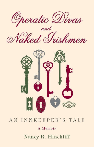Operatic Divas and Naked Irishmen: An Innkeeper's Tale