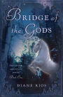 Bridge of the Gods: The Silver Mountain Series, Book One