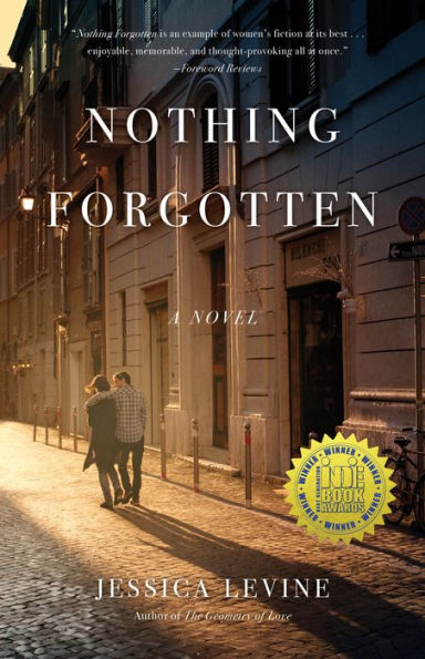 Nothing Forgotten: A Novel