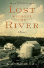 Lost without the River