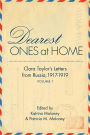 Dearest Ones At Home: Clara Taylor's Letters from Russia, 1917-1919
