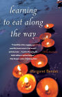 Learning to Eat Along the Way: A Memoir