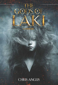 Title: The Gods of Laki: A Thriller, Author: Chris Angus