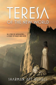 Title: Teresa of the New World, Author: Sharman Apt Russell