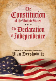 Title: The Constitution of the United States and The Declaration of Independence, Author: Delegates of  The Constitutional Convention