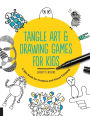 Tangle Art and Drawing Games for Kids: A Silly Book for Creative and Visual Thinking