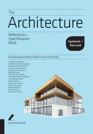 Title: The Architecture Reference & Specification Book updated & revised: Everything Architects Need to Know Every Day, Author: Julia McMorrough