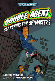 Title: Double Agent: Searching for Spymaster Z, Author: Brian Hawkins