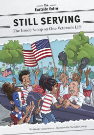 Title: Still Serving: The Inside Scoop on One Veteran's Life, Author: Anita Storey