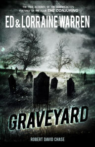 Title: Graveyard: True Hauntings from an Old New England Cemetery, Author: Ed Warren
