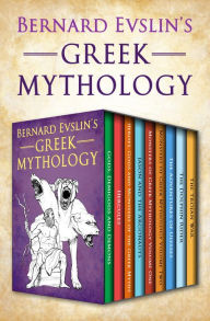 Title: Bernard Evslin's Greek Mythology, Author: Bernard Evslin