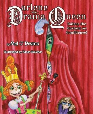 Darlene The Drama Queen Raises The Curtain On Confidence By