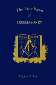 The Lost Keys of Freemasonry