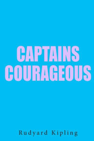 Captains Courageous: A Story of the Grand Banks