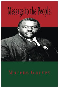 Title: Message To The People, Author: Marcus Garvey