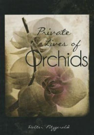 Private Lives of Orchids