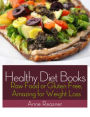 Healthy Diet Books: Raw Food or Gluten Free, Amazing for Weight Loss