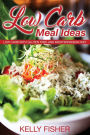 Low Carb Meal Ideas: Low Carb with Gluten Free and Mediterranean Diet