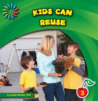 Title: Kids Can Reuse, Author: Cecilia Minden