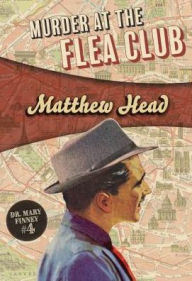 Title: Murder at the Flea Club, Author: Matthew Head