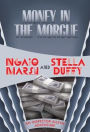 Money in the Morgue (Roderick Alleyn Series #33)