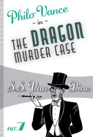 Title: The Dragon Murder Case, Author: S. S. Van Dine