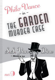 Title: The Garden Murder Case, Author: S. S. Van Dine