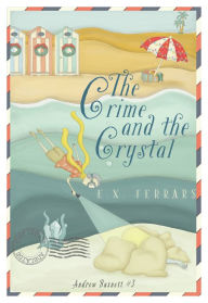 Title: The Crime and the Crystal, Author: E.X. Ferrars