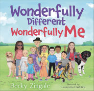 Title: Wonderfully Different, Wonderfully Me, Author: Becky Zingale