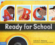 Title: ABC Ready for School: An Alphabet of Social Skills, Author: Celeste Delaney