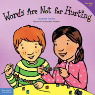 Title: Words Are Not for Hurting (Best Behavior Series), Author: Elizabeth Verdick