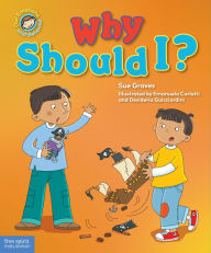Title: Why Should I?: A book about respect, Author: Sue Graves