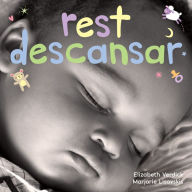Title: Rest / Descansar: A board book about bedtime/Un libro de cartón sobre la hora de descansar, Author: Elizabeth Verdick